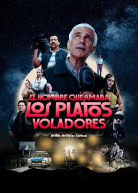 Мужчина, любивший НЛО (2024)